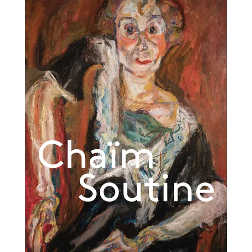 Chaïm Soutine: Against the Current
