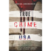 TRUE CRIME USA Casos de crímenes reales en los Estados Unidos Adrian Langenscheid: 14 historias cortas impactantes de la vida real