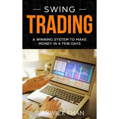 Swing Trading: An Innovative Guide to Trading with Lower Risk