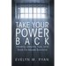 Take Your Power Back: Healing Lessons, Tips, and Tools for Abuse Survivors