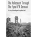 The Holocaust Through The Eyes Of A German: The Story Of Hans Wagner During World War 2
