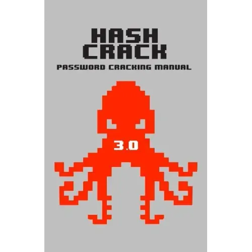 Hash Crack: Password Cracking Manual
