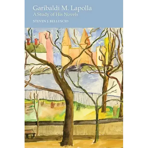 Garibaldi M. Lapolla: A Study of His Novels
