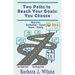 Two Paths to Reach Your Goals: You Choose