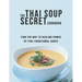 The Thai Soup Secret Cookbook: Find the way to Healing Power by Thai Traditional Soups