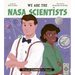 We Are the NASA Scientists