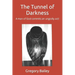 The Tunnel of Darkness: A man of God commits an ungodly act!