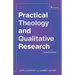 Practical Theology and Qualitative Research - Second Edition