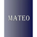 Mateo: 100 Pages 8.5" X 11" Personalized Name on Notebook College Ruled Line Paper