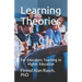 Learning Theories: For Educators Teaching in Higher Education