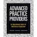 Advanced Practice Providers: An Operational Guide for Workforce Integration