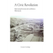 A Civic Revolution: Modern Municipal Government & its Establishment at Ballarat 1855-1857