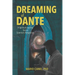 Dreaming of Dante: A Spiritual Journey from a Scientist's Perspective