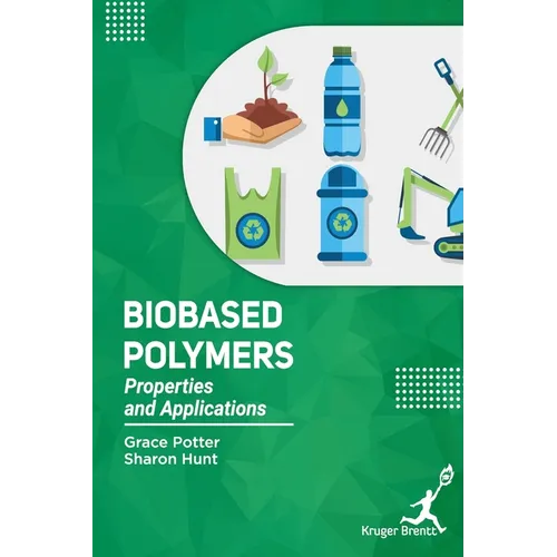 Bio Based Polymers: Properties and Applications