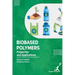 Bio Based Polymers: Properties and Applications