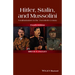 Hitler, Stalin, and Mussolini