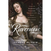 Ravenous: A Life of Barbara Villiers, Charles II's Most Infamous Mistress