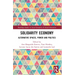 Solidarity Economy: Alternative Spaces, Power and Politics