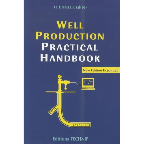 Well Production Practical Handbook