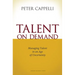 Talent on Demand: Managing Talent in an Age of Uncertainty