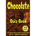 Chocolate Quiz Book: 300 Multiple Choice Questions on All Things Chocolate - With Answers and Explanations