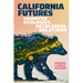 California Futures: Haunted Ecologies, Decolonial Relations
