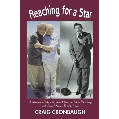 Reaching for a Star: A Memoir of My Life, My Music, and My Friendship with Famed Singer Frankie Laine