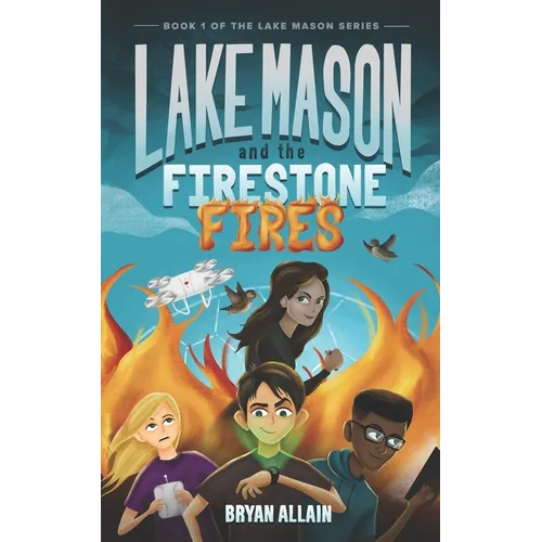 Lake Mason and The Firestone Fires