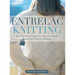 Entrelac Knitting: 40 Stunning Projects with Textured, Diamond-Pattern Designs