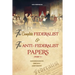 The Complete Federalist and The Anti-Federalist Papers: The Articles of Confederation, The Constitution of Declaration, All Bill Of Rights & Amendment