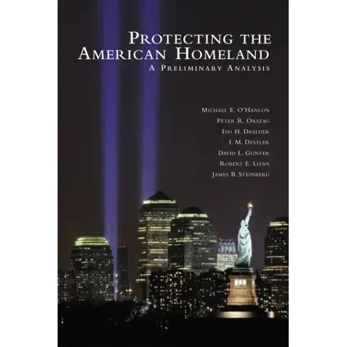 Protecting the American Homeland: One Year on