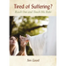 Tired of Suffering?: Reach Out and Touch His Robe