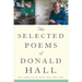 The Selected Poems of Donald Hall
