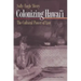 Colonizing Hawai'i: The Cultural Power of Law