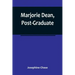Marjorie Dean, Post-Graduate