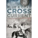 Blue & Gray Cross Current
