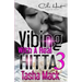 Vibing With A Real Hitta 3: An Urban Romance Finale