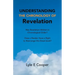 Understanding the Chronology of Revelation: Was Revelation Written in Chronological Order? Does a Reader Have a Right to Rearrange This Great Book?