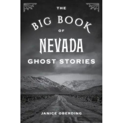 The Big Book of Nevada Ghost Stories