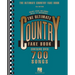 The Ultimate Country Fake Book 700+ Songs for Piano, Guitar & Vocal Sheet Music with Chords & Lyrics Hits by Johnny Cash, Dolly Parton, Willie Nelson