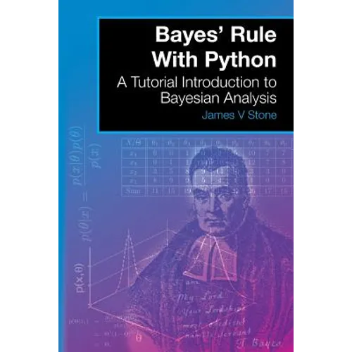 Bayes' Rule With Python: A Tutorial Introduction to Bayesian Analysis