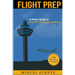 Flight Prep: A Pilot's Guide to VFR ATC Communications
