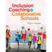 Inclusion Coaching for Collaborative Schools