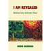 I Am Revealed: Behind the Ashram Door