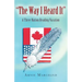 The Way I Heard It: A Three Nation Reading Vacation