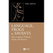 Language, Frogs and Savants: More Linguistic Problems, Puzzles and Polemics