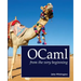 OCaml from the Very Beginning