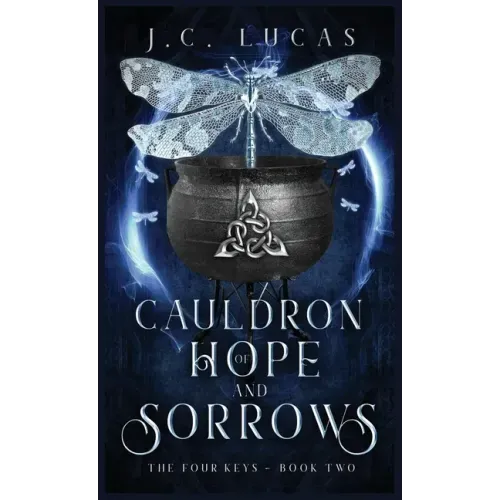 Cauldron of Hope and Sorrows: A Young Adult Epic Fae Fantasy