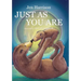 Just As You Are
