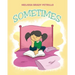 Sometimes